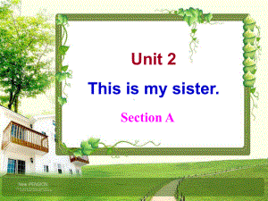 七年级英语上册-Unit2-This-is-my-sister课件-人教新目标版.ppt（无音频视频）