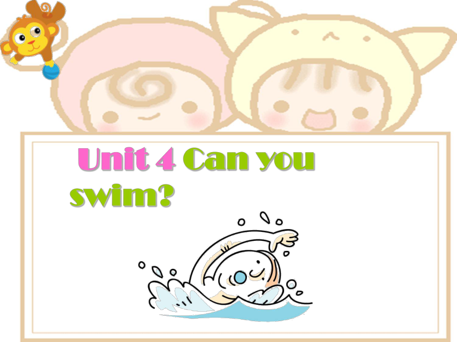 二年级英语上册Unit4Canyouswim课件2牛津上海版.ppt（无音频视频）_第1页