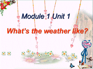 外研版(一起)二下Module-1《Unit-1-What’s-the-weather-like》ppt课件2.pptx