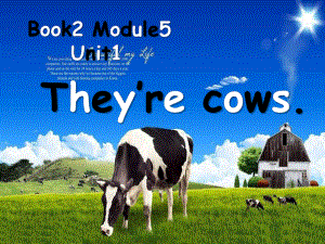 外研版(一起)一下Module-5《Unit-1-They’re-cows》ppt课件3.pptx