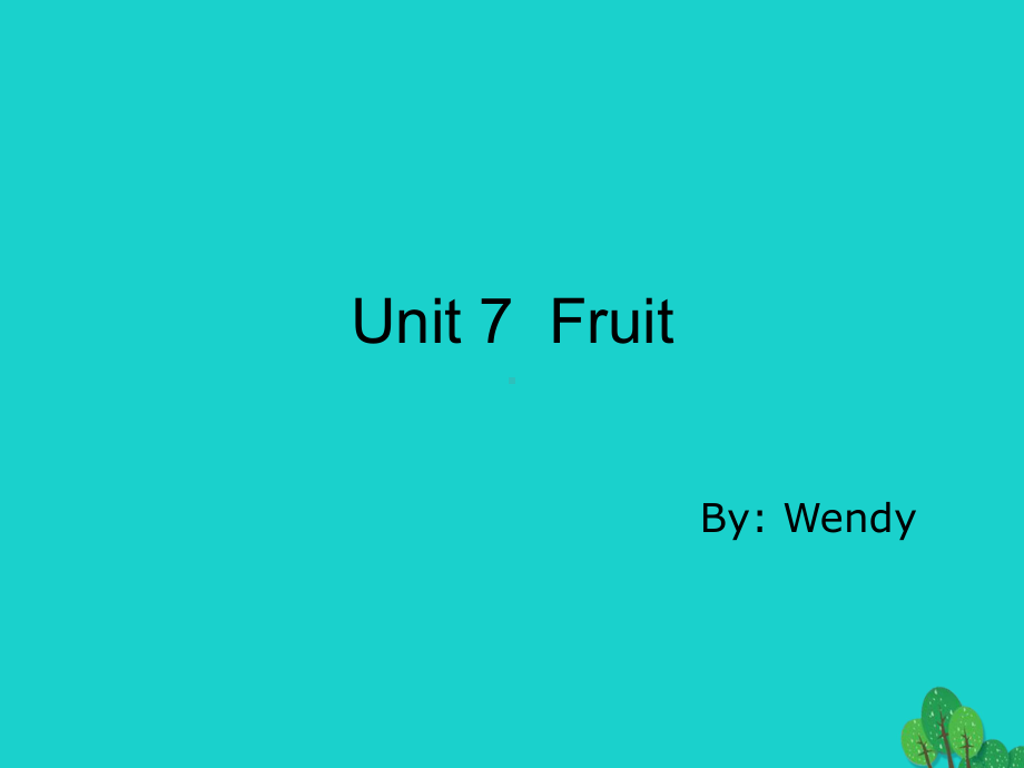 一年级英语上册-Unit-7-Fruit课件-人教新起点.ppt（无音视频）_第1页