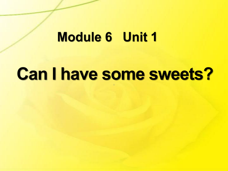 外研版(三起)四上Module-6《Unit-1-Can-I-have-some-sweets》ppt课件3.pptx_第1页