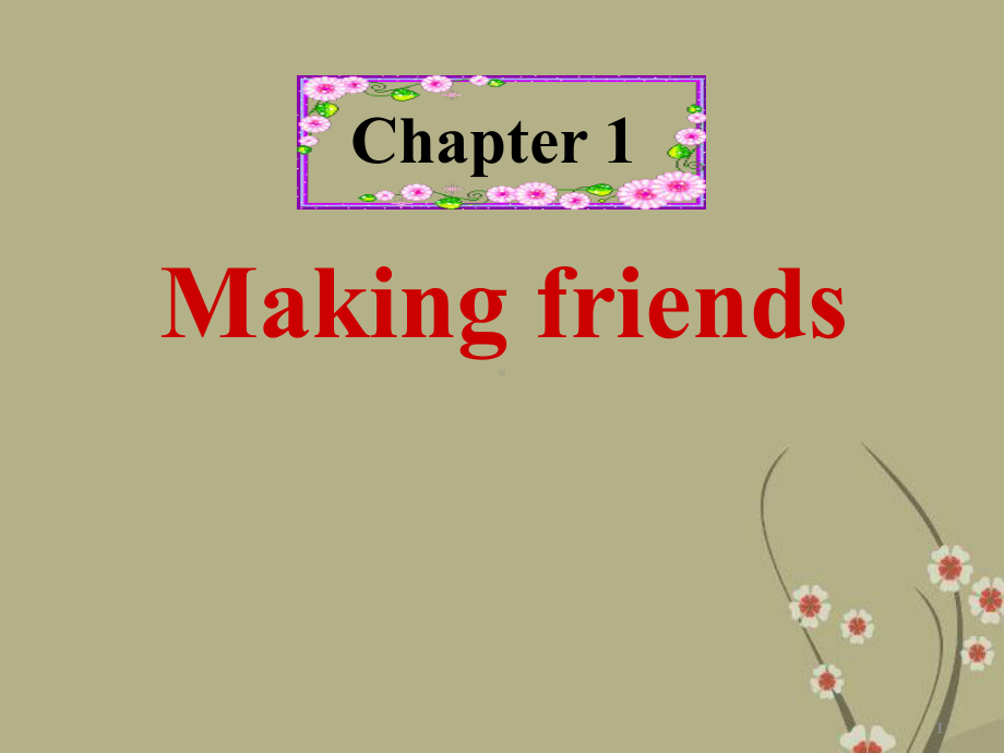 广东省深圳市七年级英语上册《Chapter1-Making-friends-Writing》课件-牛津版.ppt（不含音视频）_第1页