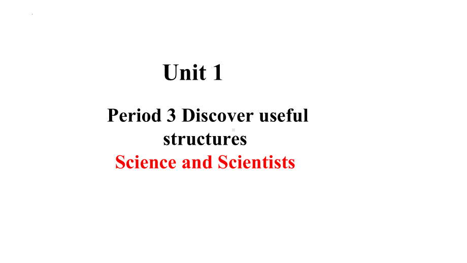 Unit 1Period 3 Discover useful structures ppt课件-（2022新）人教版高中英语选择性必修第二册.pptx_第1页