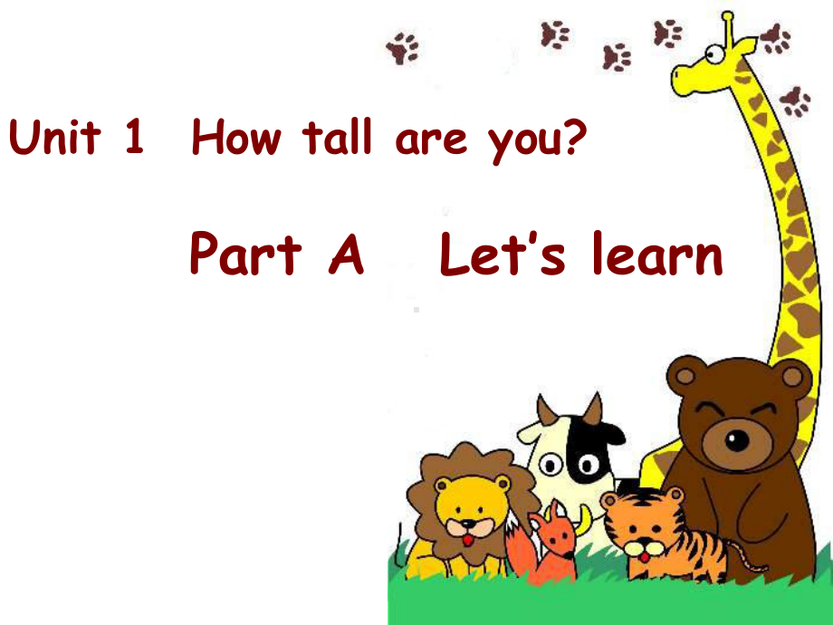 人教版（PEP）六年级下册英语优秀课件-Unit1《 How tall are you》Part A(共22张PPT).ppt_第1页