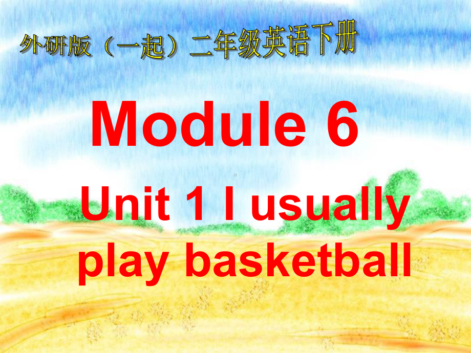 外研版（一年级起点）Module 6 unit 1 I usually play football. 课件.ppt_第1页