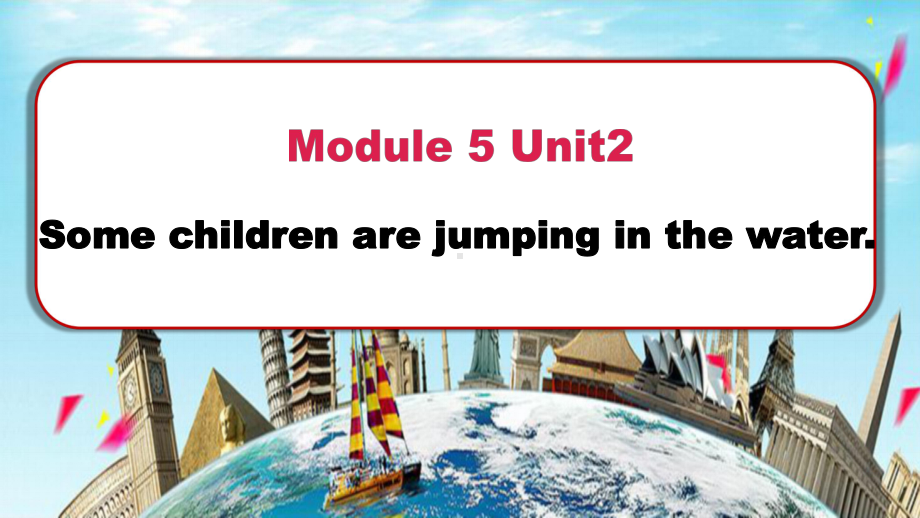 外研版（一年级起点）六年级下册M5U2 Some children are jumping in the water. 课件.ppt_第1页