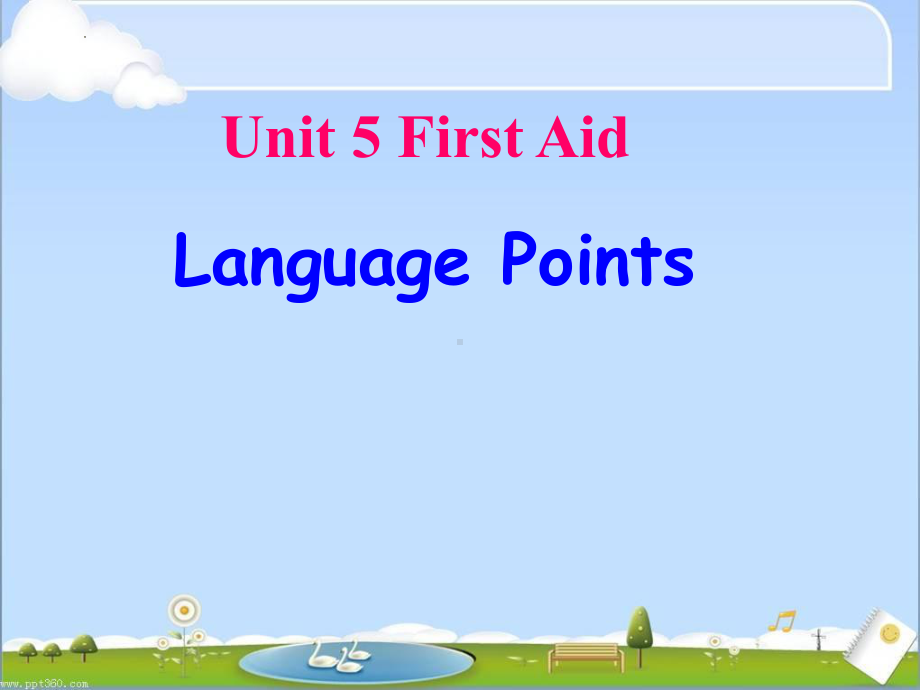 Unit 5 First Aid Language Pointsppt课件-（2022新）人教版高中英语选择性必修第二册.pptx_第1页