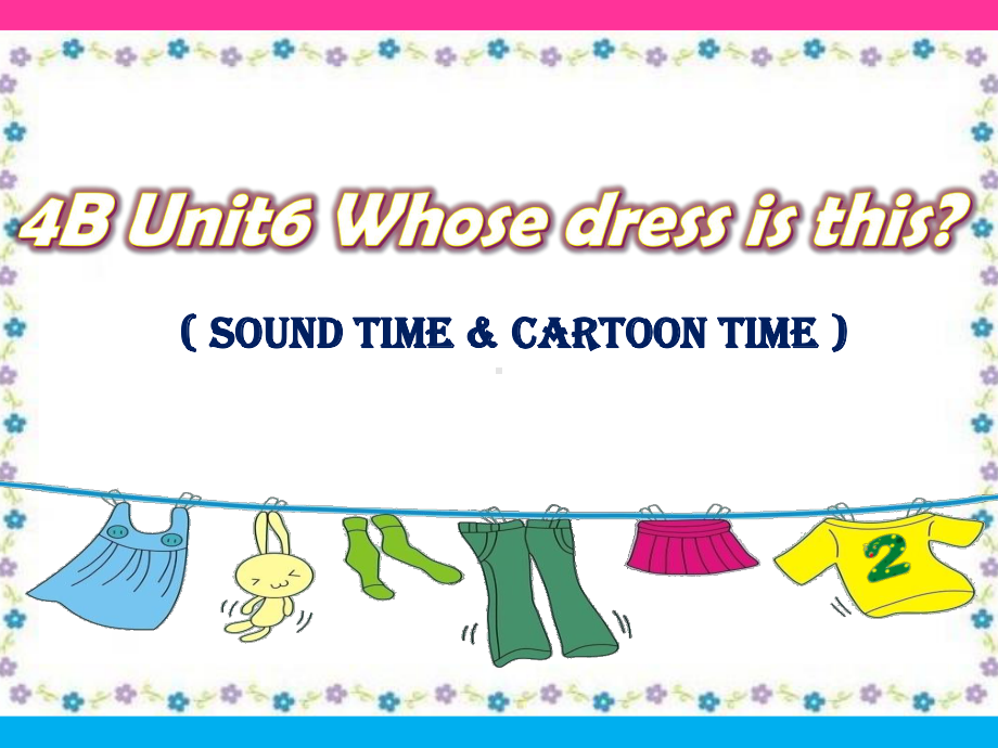 牛津译林版四年级下册Unit6 Whose dress is this(第3课时） 课件.ppt_第1页