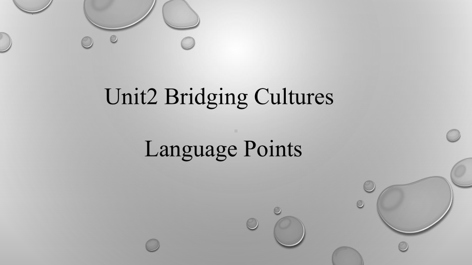 Unit 2 Bridging Cultures 单词讲解 ppt课件-（2022新）人教版高中英语选择性必修第二册.pptx_第1页