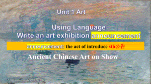 Unit1 Art using language 整体阅读和语言点 ppt课件-（2022新）人教版高中英语选择性必修第三册.pptx