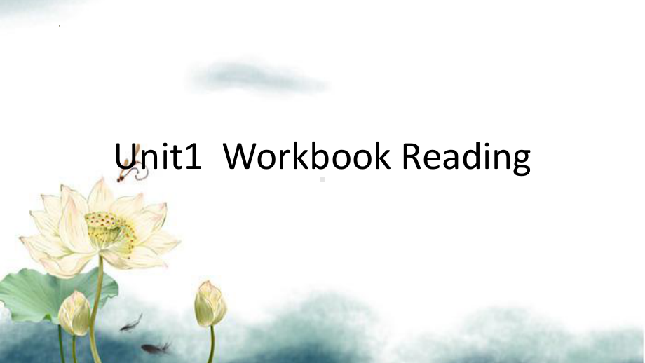 Unit 1 Workbook reading 泛读 ppt课件-（2022新）人教版高中英语选择性必修第三册.pptx_第1页