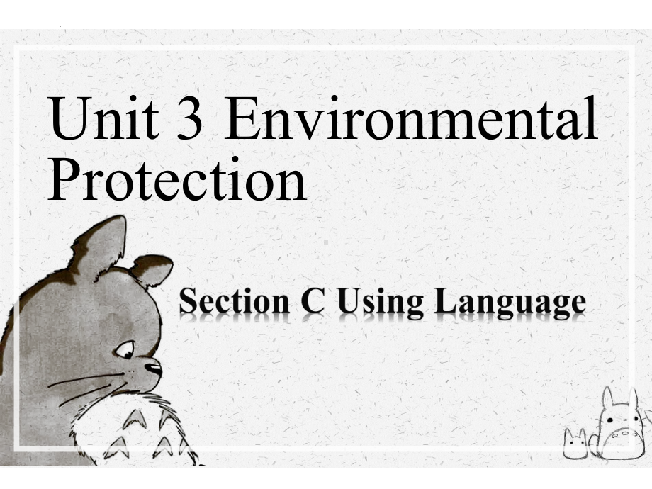 Unit 3 Environmental Protection Using Languageppt课件-（2022新）人教版高中英语选择性必修第三册.pptx_第1页