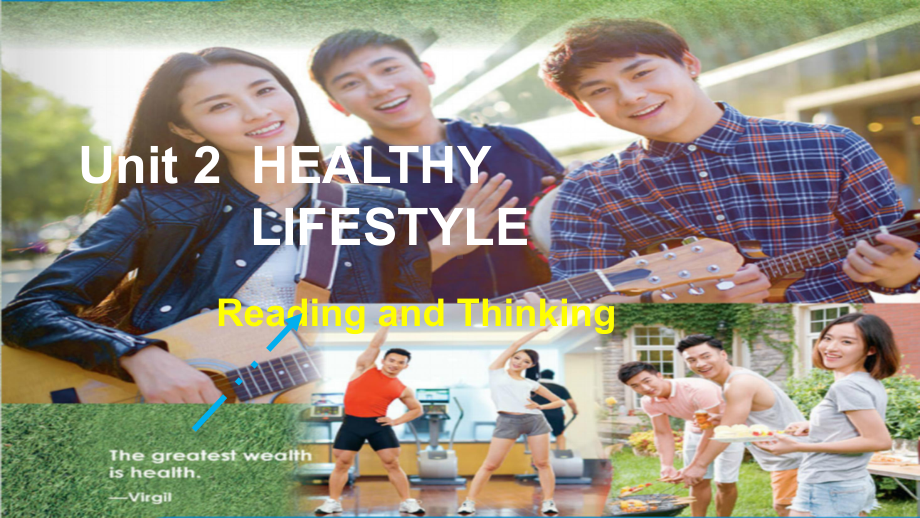 Unit 2 Healthy lifestyle Reading and Thinking ppt课件-（2022新）人教版高中英语高二选择性必修第三册.pptx_第1页