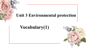 Unit 3 Vocabulary(1) ppt课件-（2022新）人教版高中英语高二选择性必修第三册.pptx