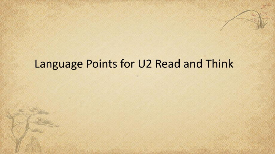 Unit 2 Read and thinking Language points ppt课件 -（2022新）人教版高中英语选择性必修第三册 .pptx_第1页