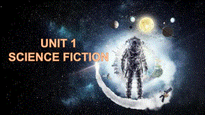 Unit 1 Science fiction Using Languageppt课件-（2022新）人教版高中英语选择性必修第四册.pptx