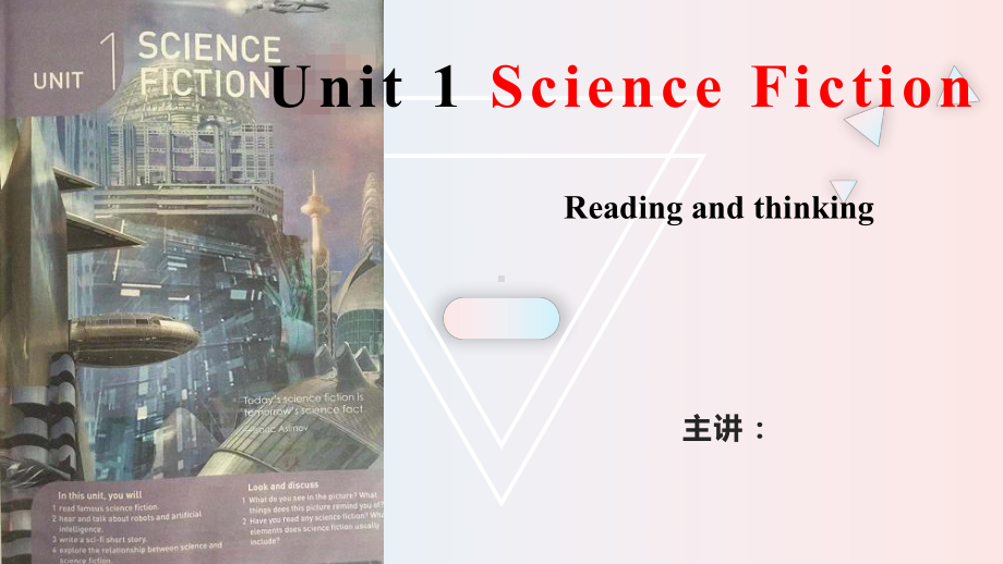 Unit 1 Science fiction --Reading and thinkingppt课件-（2022新）人教版高中英语选择性必修第四册.pptx_第1页