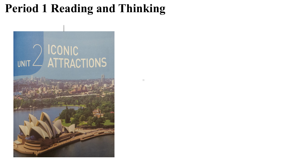 Unit 2 Iconic Attractions Reading and Thinkingppt课件-（2022新）人教版高中英语选择性必修第四册(1).pptx_第1页