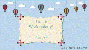 Unit6 Work quietly!Part A3 Let's spell课件.pptx