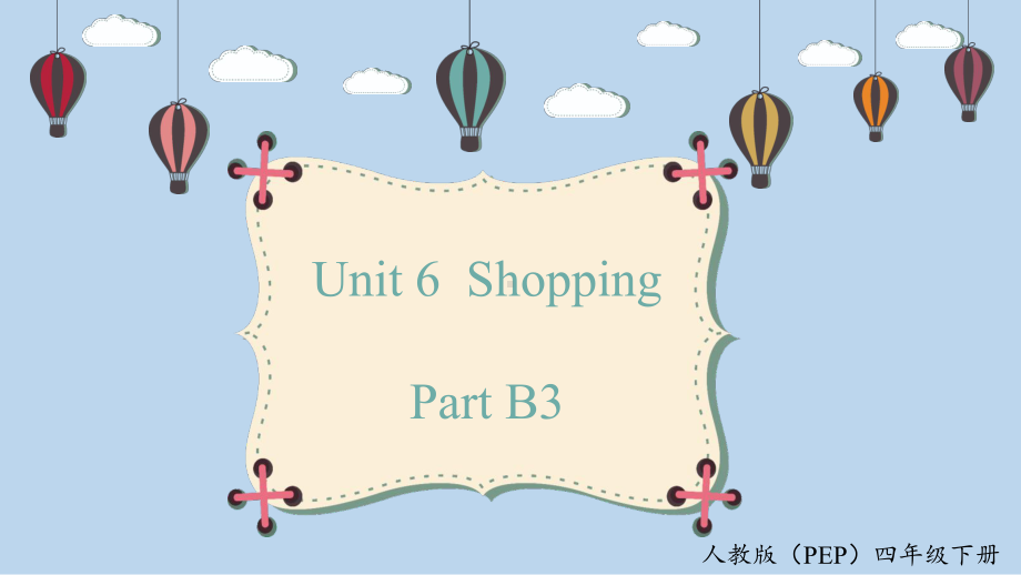 Unit 6Shopping PartB3 read and write课件.pptx_第1页