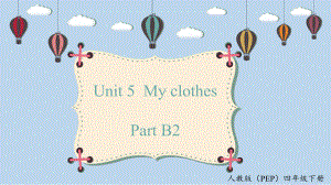 Unit 5My clothes PartB2 let's learn 课件.pptx