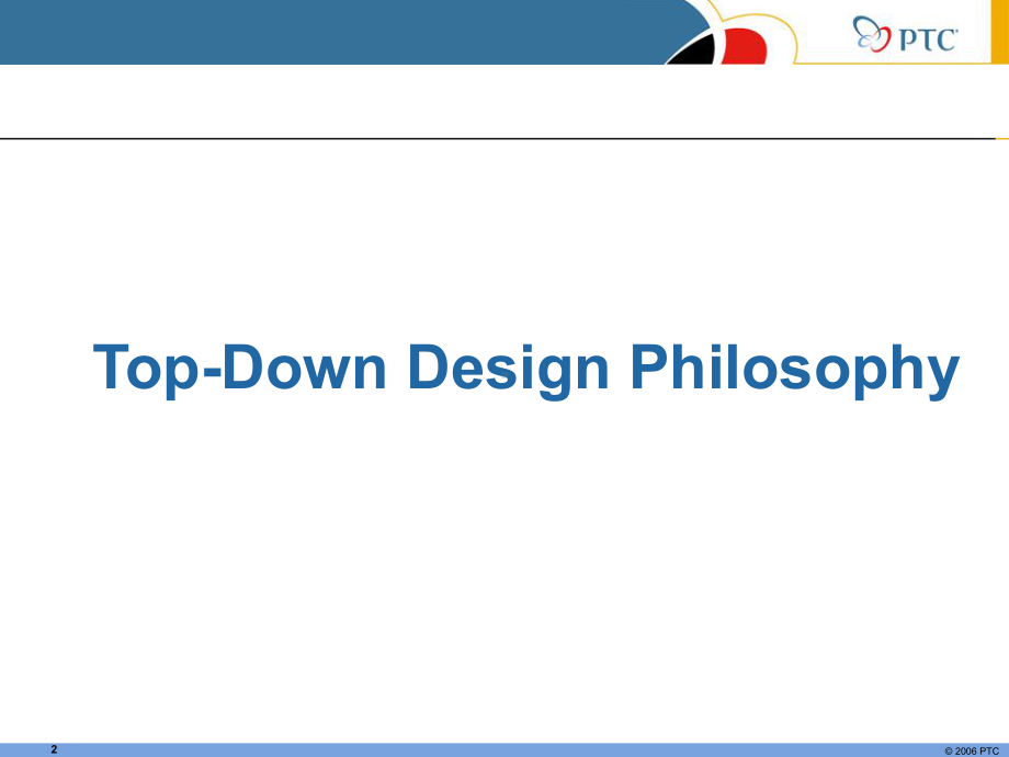 PTC自顶向下(Top-Down)设计教程解析课件.ppt_第2页