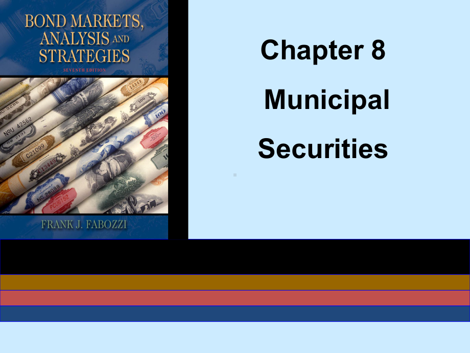 固定收益证-券Municipal-Securit课件.ppt_第1页