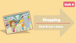 人教PEP版四年级英语下册-Unit 6 Shopping B Let’s learn课件.pptx