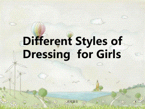 Different-Dressing-style-for-Girls-女生的不同穿衣风格英文介绍PPT课前演讲(课资材料)课件.ppt