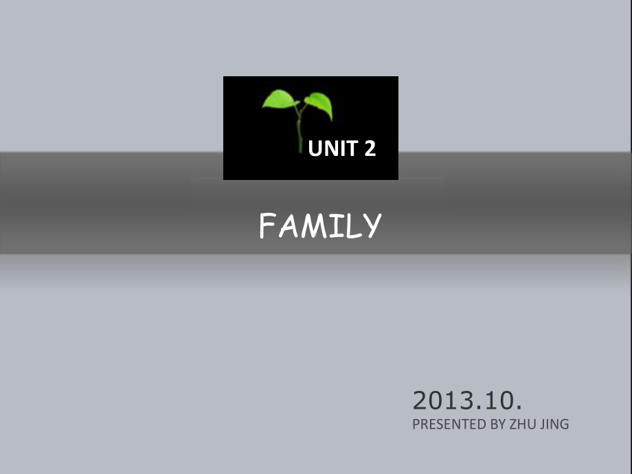 Unit-2-Family-my-family-语文出版社-基础模块上册课件.ppt_第1页