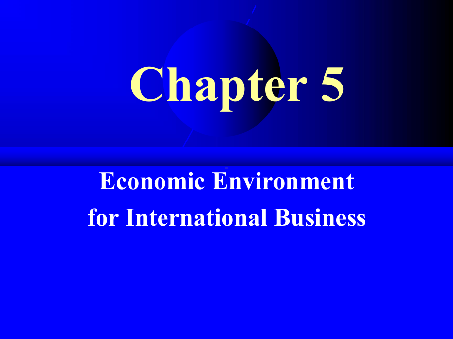 国际商务的环境Chapter-5-Economic-environment-facing-international-business-PPT课件.ppt_第1页