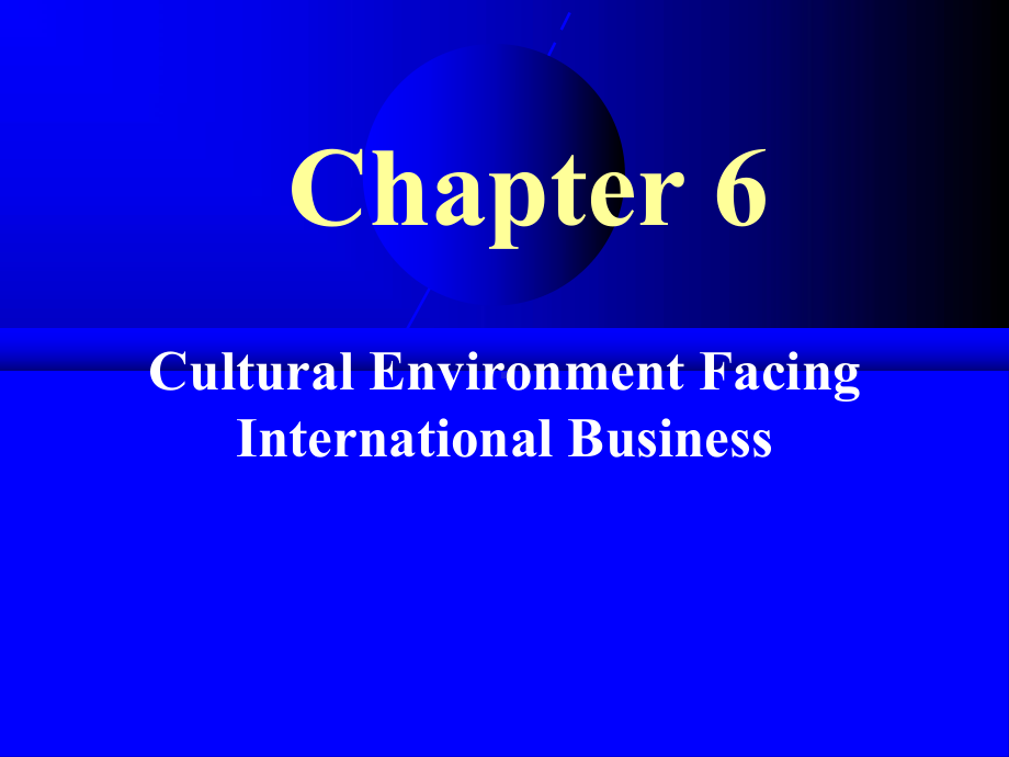 国际商务的环境chapter-6-Cultural-environment-facing-international-business-PPT课件.ppt_第1页