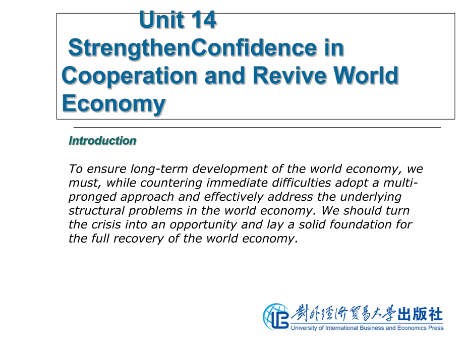 商务英语综合教程(第二版-上册)Unit-14-StrengthenConfidence-in-Cooperation-and-Revive-World-Economy-课件.ppt_第2页