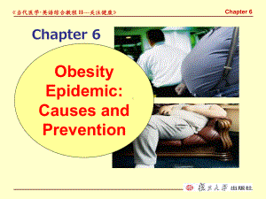 医学英语Chapter-6-Obesity-Causes-and-Prevention课件.ppt