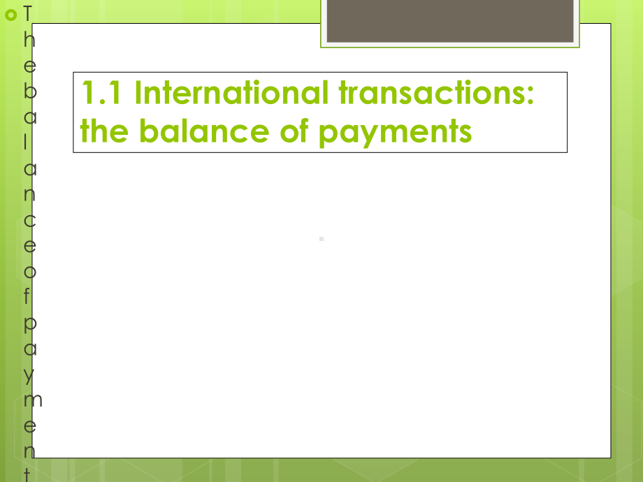 国际金融(英文版)Chapter-1-Balance-of-Paymentppt课件.ppt_第2页