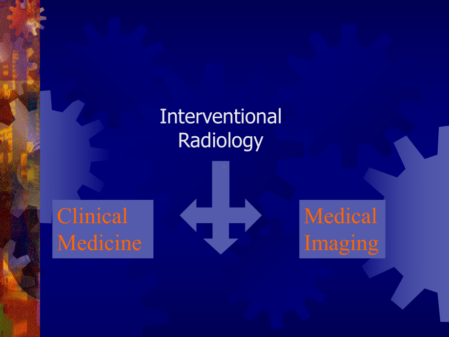 介入放射学InterventionalRadiology课件.ppt_第3页