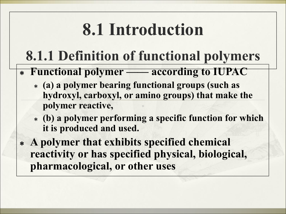 高分子材料与应用-Chapter-8-Functional-Polymers课件.ppt_第2页