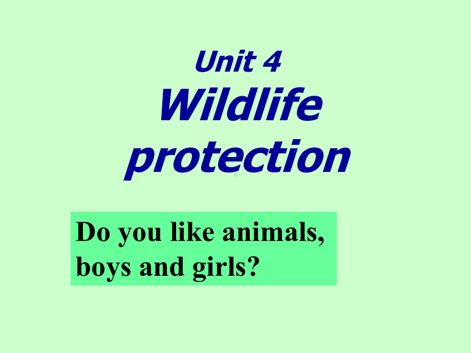 Unit4-wildlife-protection全国英语教师素养大赛一等奖课件.ppt_第1页