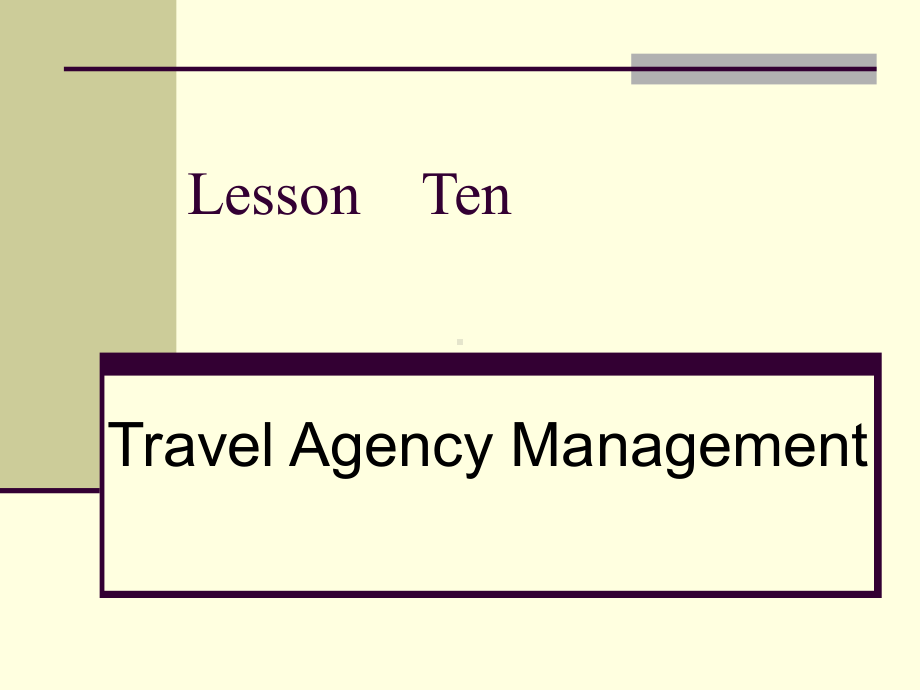 lesson-10-Travel-Agency-Management-旅游管理专业英语PPT课件.ppt_第1页