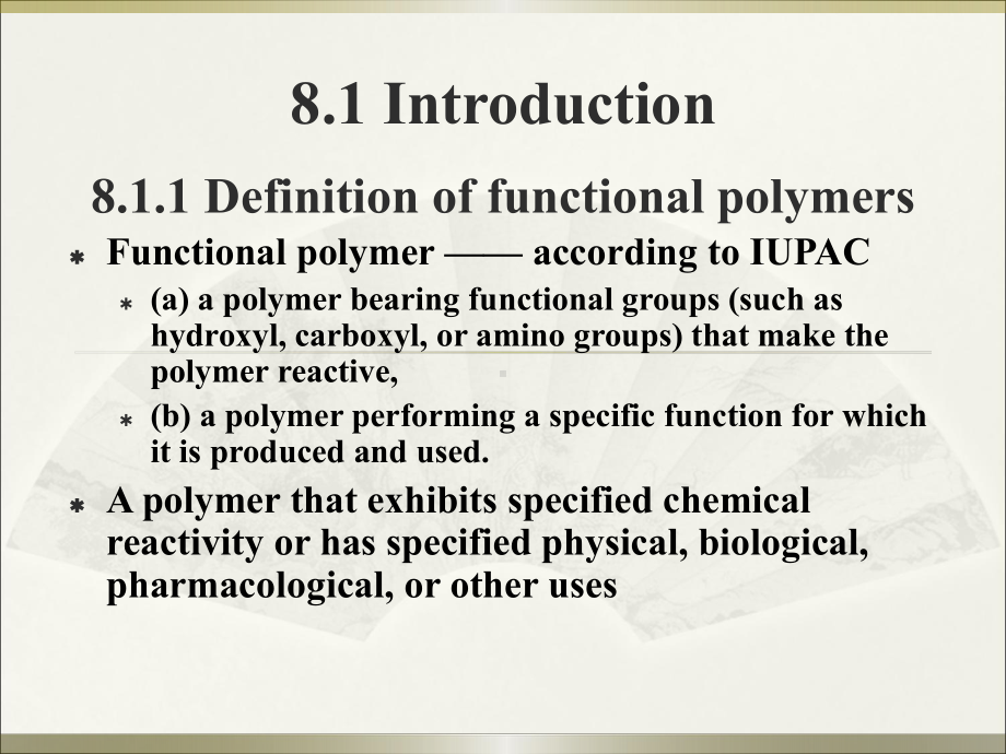 高分子材料与应用(英文版)-Chapter-8-Functional-Polymers课件.ppt_第2页