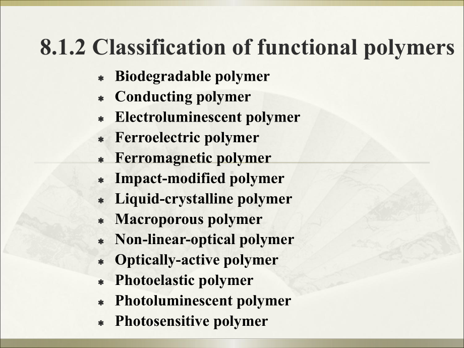 高分子材料与应用(英文版)-Chapter-8-Functional-Polymers课件.ppt_第3页