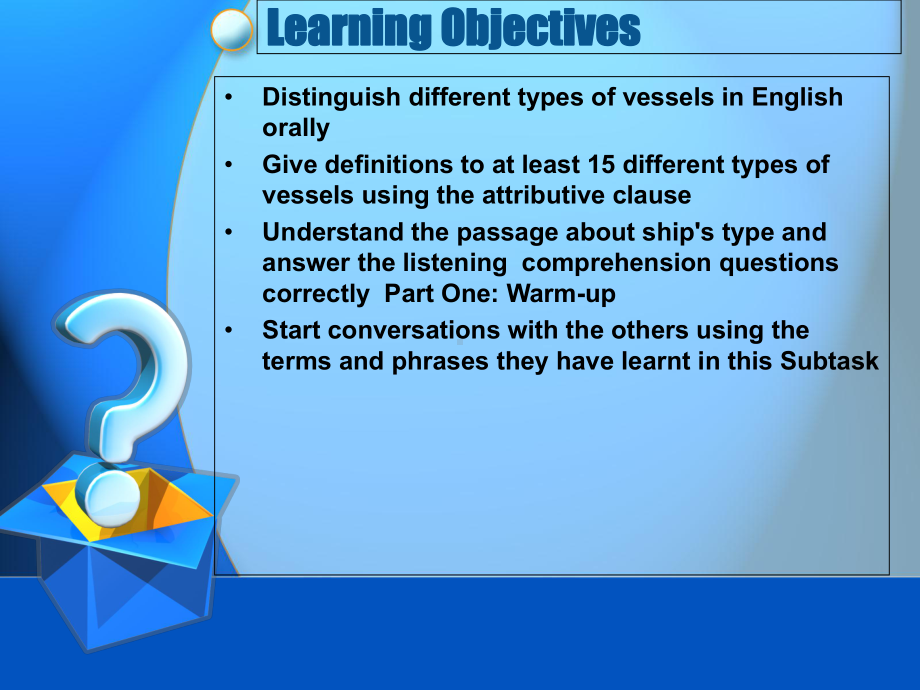 航海英语视听说module-one-getting-to-know-the-ship-Task-Two-familiarization-with-a-ship 课件.ppt_第2页