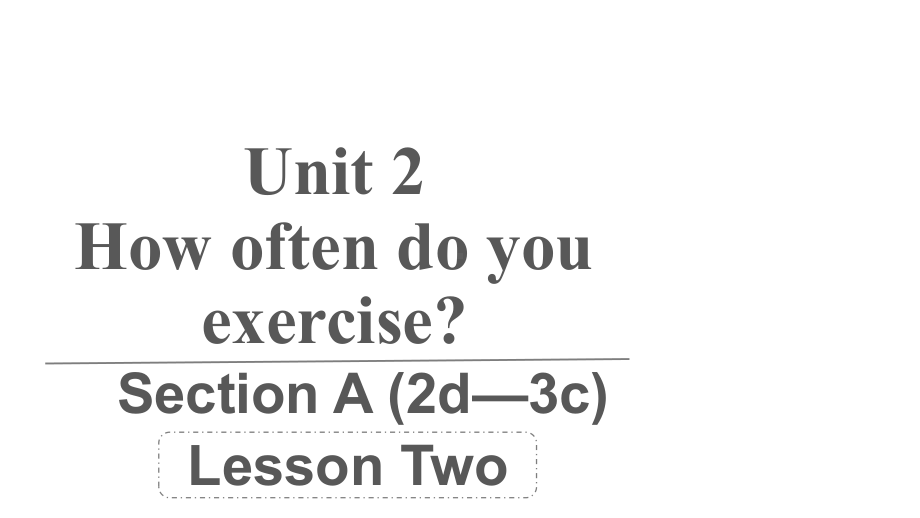 人教版英语八年级上册 Unit 2 Section A (2d—3c)（课件）.pptx_第1页