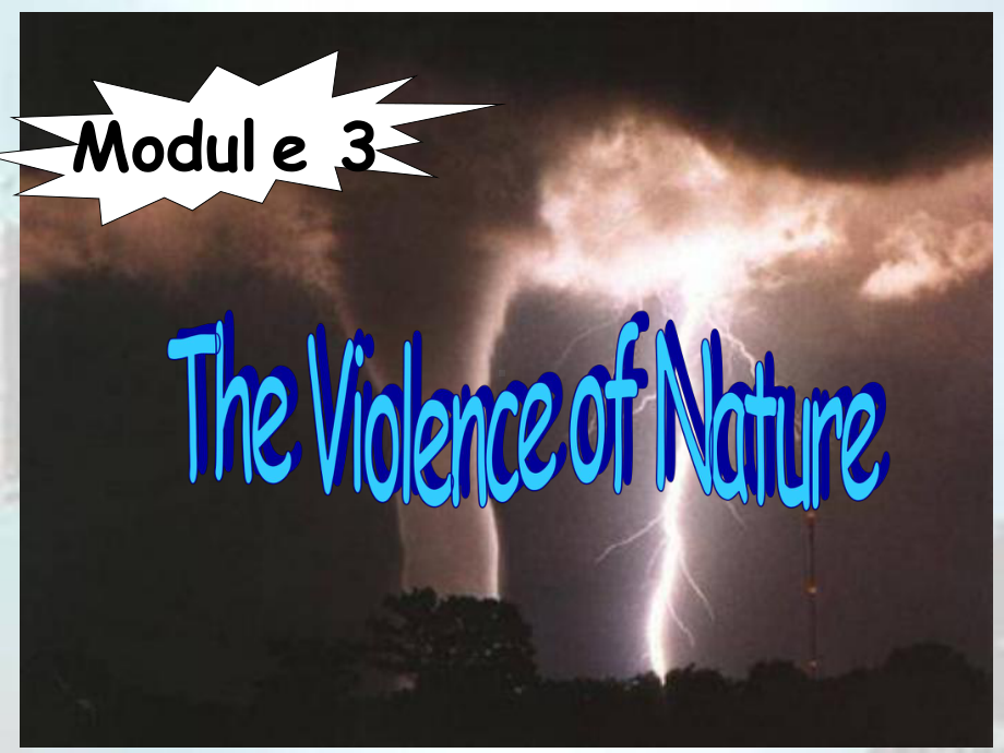 外研社book3Module-3-The-violence-of-nature公开课课件.ppt_第1页