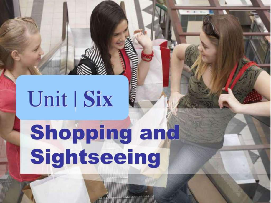 新编实用英语综合教程二unit6shoppingandsightseeing课件.ppt_第1页