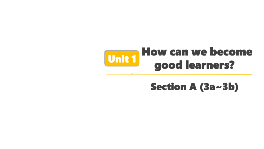 人教版英语九年级全一册-Unit 1 Section A (3a~3b)课件.pptx_第1页