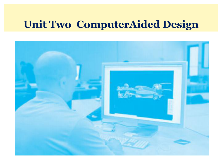 机电专业英语-Two-ComputerAided-Design课件.ppt_第2页