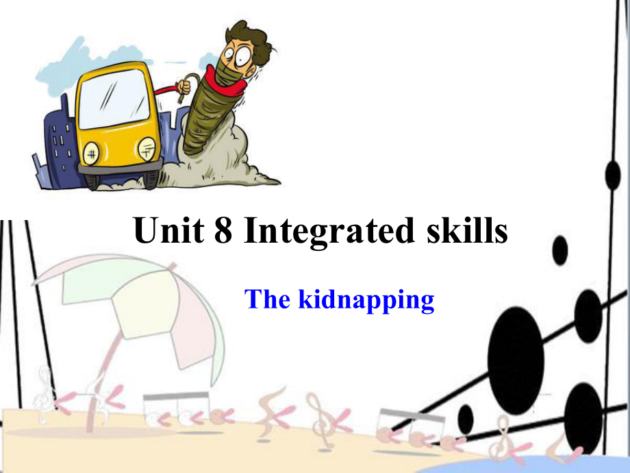 牛津译林版9A-Unit-8-Integrated-&-Study-skills课件全面版.ppt_第1页