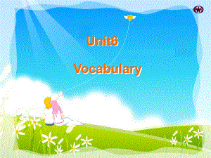 牛津英语8A-unit6-Vocabulary全面版课件.ppt